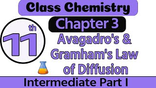 1st Year Chemistry Chapter 3  Class 11 Chemistry Chapter 3 Avogadros And Grahams Law of Diffusion [upl. by Grishilda]