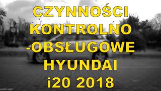 Czynności kontrolnoobsługowe Hyundai i20 WORD Radom [upl. by Ihsir687]