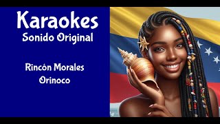 Rincon Morales Orinoco Karaoke [upl. by Ynnos665]