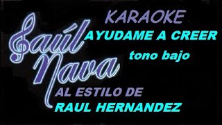 AYUDAME A CREER KARAOKE TONO BAJO [upl. by Kire]