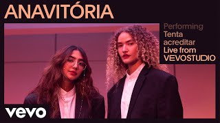 ANAVITÓRIA  Tenta acreditar Live Performance  Vevo [upl. by Joceline38]