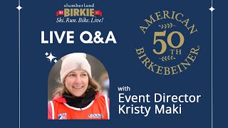 Live QampA with Birkie Event Director Kristy Maki [upl. by Mccreery66]