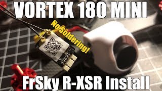 Immersion RC Vortex 180 FrSky RXSR Receiver Installation No Soldering [upl. by Ataliah]