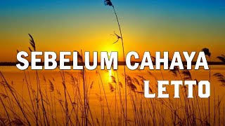 Letto  Sebelum Cahaya 🎵 lirik [upl. by Recnal]