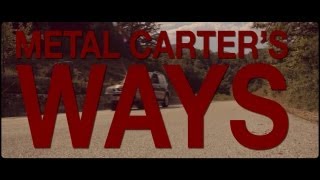 METAL CARTER  WAYS OFFICIAL VIDEO 2012 [upl. by Laughlin]