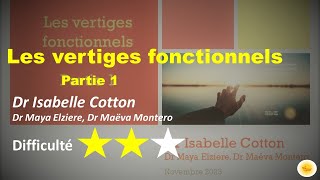 Les vertiges fonctionnels 12  Dr Isabelle COTTON [upl. by Aiym]