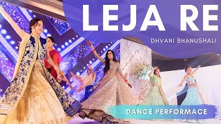 Leja Re  Sangeet Indian Wedding Dance Performance [upl. by Anawit]