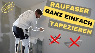 Die WICHTIGSTEN TIPPS zum Raufaser tapezieren [upl. by Anyt]