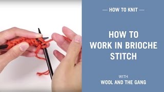 How to work in brioche stitch [upl. by Cadmarr49]