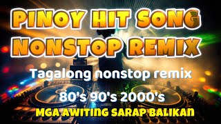 LEGENDARY PINOY HIT SONG JUKEBOX NONSTOP REMIX 80s90s 2000s Sarap balikan [upl. by Tessler]