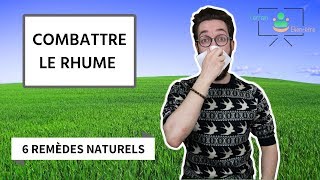 RHUME  6 REMÈDES NATURELS POUR SEN DÉBARRASSER [upl. by Etnuaed]