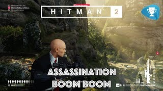 Hitman 2  Boom Boom Assassination  Eliminate 5 Targets In Explosions Within 30 Seconds [upl. by Blodget]