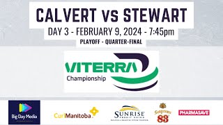 CALVERT vs STEWART  2024 Viterra Championship Day 3 [upl. by Leshia]