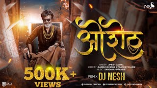 ओ शेठ  DJ NeSH  O SHETH TUMHI NADACH KELAY THET  Trending Song 2021 [upl. by Ardnossac]