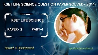 KSET Life Science Solved question Paper2014Paper2Part1 [upl. by Killy127]