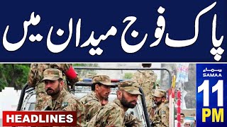 Samaa News Headlines 11 PM  Election 2024 Result  Pak Army in Action 09 Feb 2024  SAMAA TV [upl. by Alika935]