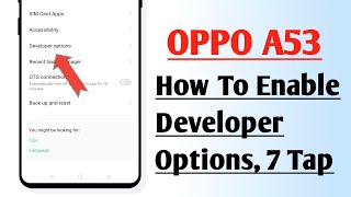 OPPO A53 How To Enable Developer Options Developer Settings For OPPO A53 [upl. by Ydaf856]