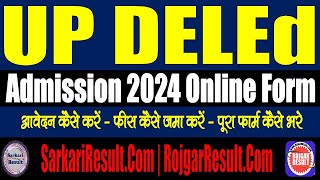 UP DELED Online Form 2024  Admission  How to Fill Form  Step by Step Complete Full Video [upl. by Chard]