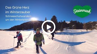 360° Adventkalender  19  Schneeschuhwandern um den Winterleitensee [upl. by Ashatan]