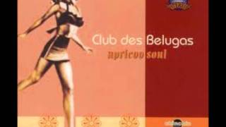 Club des Belugas  Kiss Me [upl. by Anitsud]