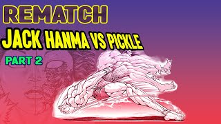 Rematch Jack Hanma vs Pickle Part 2 [upl. by Rori]