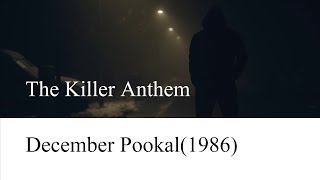 December Pookal 1986  Ilaiyaraaja  The Killer Anthem [upl. by Batchelor]