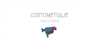 Carlos Neda  Cortometraje Audio [upl. by Inail775]