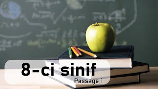 The importance of education Təhsilin önəmi 8ci sinif Passage 1 [upl. by Yelnikcm119]