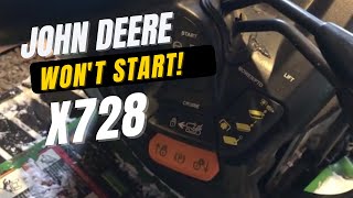 John Deere X728 Tractor Wont Start  Need YOUR help [upl. by Halvaard]