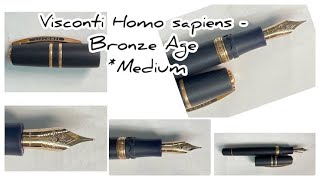 Revisit  Visconti Homo sapiens Bronze Age  Medium nib [upl. by Ajssatan]