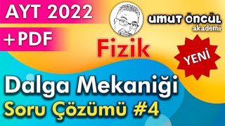 Fizik  AYT  2022  Dalga Mekaniği  Soru Çözümü 4  PDF [upl. by Baugh]