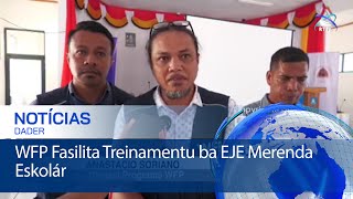 WFP ho SEM Baucau Fó Formasaun ba Ekipa Jestaun Programa Merenda Eskolár [upl. by Carberry107]