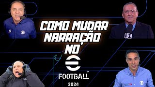 Como Mudar a Narração No EFOOTBALL 2024 [upl. by Frymire]