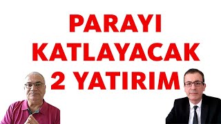 PARAYI KATLAYACAK 2 YATIRIM [upl. by Ahseal]