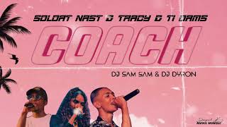 TRACY  COACH FT SOLDA NAST amp TII DAMS  DJ SAMSAM x DJ DYRON  MUSIC VIDEO [upl. by Debo542]