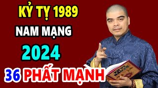 Tử Vi Tuổi Kỷ TỴ 1989 Nam Mạng Năm 2024 Số Giàu Sang Đổi Đời Hết Khổ Bất Ngờ Tiền Tỷ Trong Tay [upl. by Colburn643]