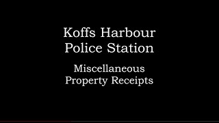 Coffs Harbour Police The Case of the missing Miscellaneous Property Receipts  continued 20241110 10 [upl. by Etnoek809]