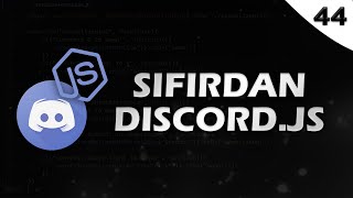 Sıfırdan DiscordJS V13  Sharding 2 44 [upl. by Halil]