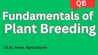 Question bank of fundamentals of plant breeding  BSc Agriculture [upl. by Ennahtebazile319]