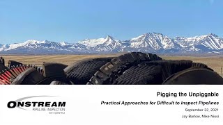 Pigging the Unpiggable Practical Approaches for Difficult to Inspect Pipelines [upl. by Howzell]