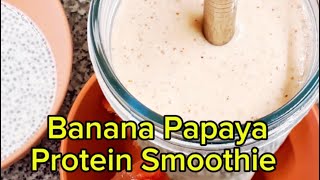 Banana Papaya Protein Smoothie That will keep you Full [upl. by Arnie]