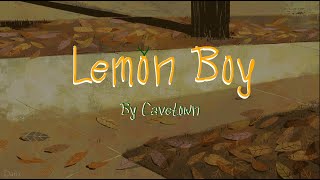 Cavetown — Lemon Boy  Lyrics [upl. by Aprile969]