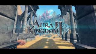 【Aura kingdom 2】Global Launch PV [upl. by Nnairek778]