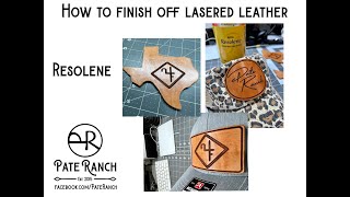 How to finish off leather after you laser engrave it [upl. by Mitchell]