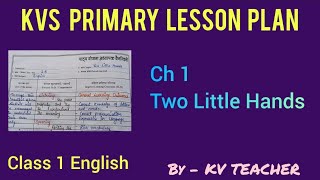 KVS Lesson Plan Two little Hands  Class1  MRIDANG  NEW NCERT [upl. by Rask815]