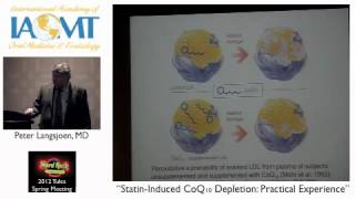 Dr Peter Langsjoen discusses quotStatinInduced CoQ10 Depletionquot IAOMT Tulsa 2012 [upl. by Raamal]