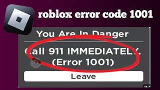 roblox error code 1001  roblox error code 1001 footage  roblox error code 1001 call 911 [upl. by Arytal]