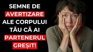 Semne de AVERTIZARE ale CORPULUI tău că ai PARTENERUL greșit [upl. by Waverley26]