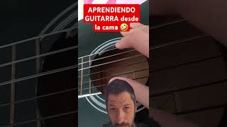 Aprendiendo guitarra desde la cama music guitar fingerstyle cover guitarra dj djs [upl. by Ahseena]