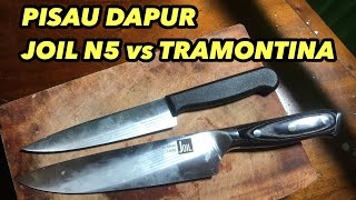 PISAU DAPUR JOIL N5 VS TRAMONTINA [upl. by Naujat]